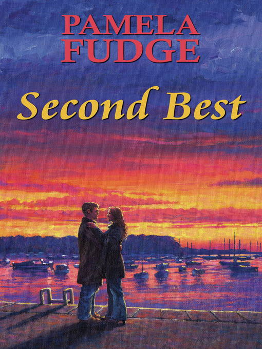 Title details for Second Best by Pamela Fudge - Available